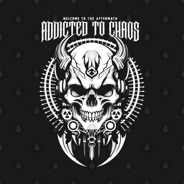 ADDICTED TO CHAOS by artslaves
