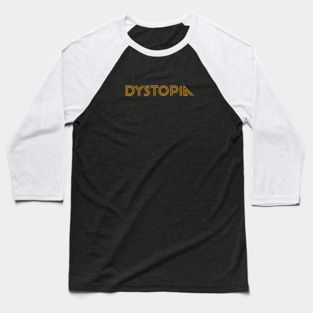 DYSTOPIA Baseball T-Shirt by artslaves