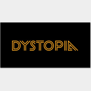 DYSTOPIA Posters and Art