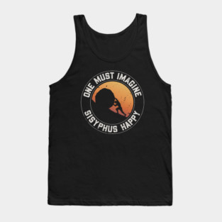 Sisyphus Happy - The Myth of Sisyphus Tank Top