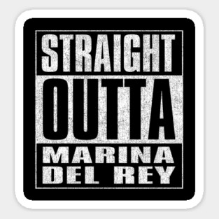 Straight Outta Marina del Rey Sticker