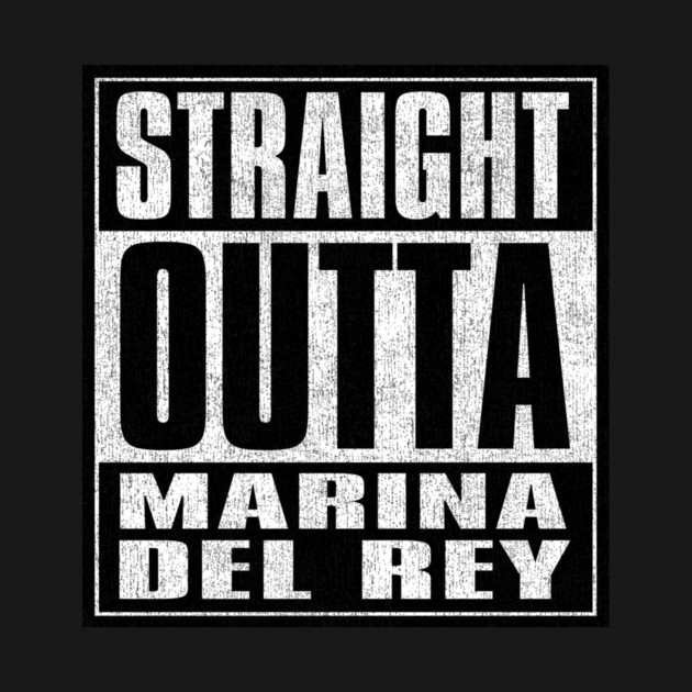 Straight Outta Marina del Rey by Tv Moments
