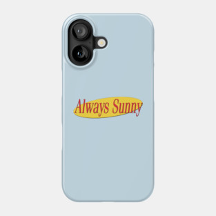 What's The Deal With Always Sunny Phone Case