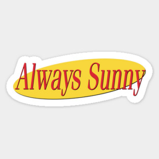What's The Deal With Always Sunny Magnet