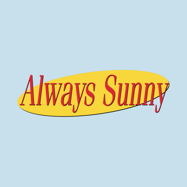 What's The Deal With Always Sunny by Tv Moments