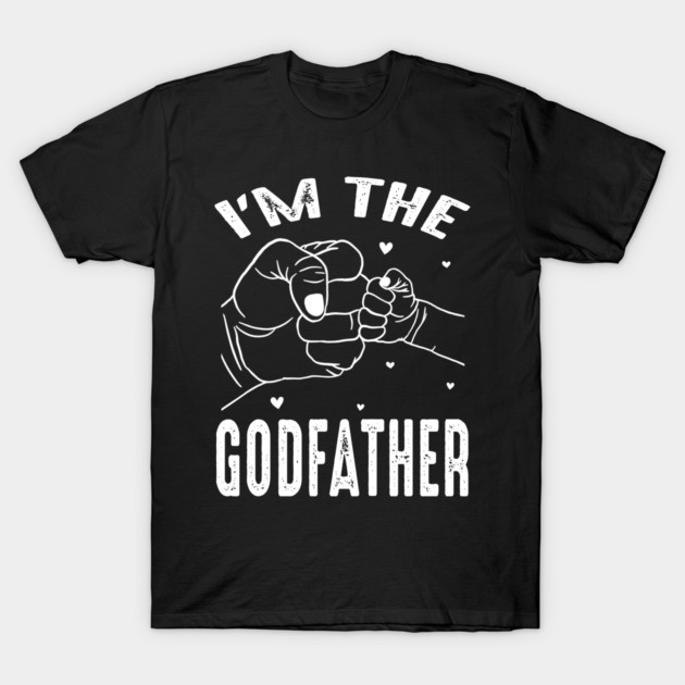 I'm The GODFATHER T-Shirt
