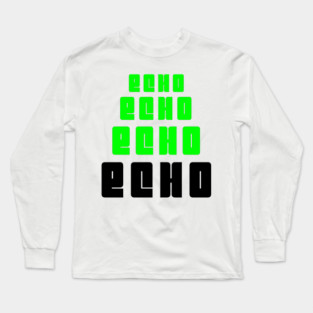 ECHO Long Sleeve T-Shirt