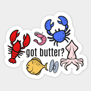 got butter? Seafood Sticker