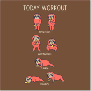 Today Workout with Sloth Posters and Art