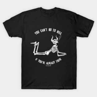 Been There, Done That. T-Shirt