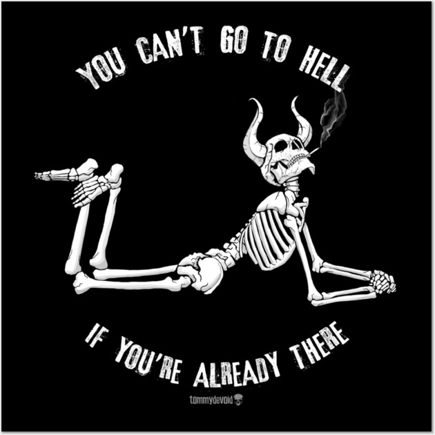 Been There, Done That. Wall Art by Tommy Devoid