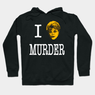 I Jessica Fletcher Murder Hoodie