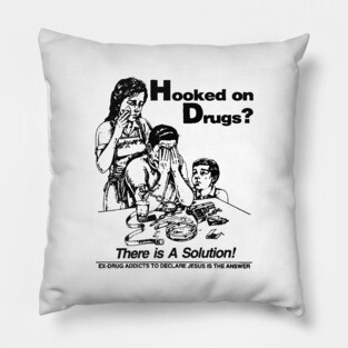 Hooked on Drugs Pillow