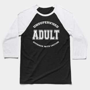 SKILLHAUSE - UNSUPERVISED ADULT (WHITE LETTER) Baseball T-Shirt