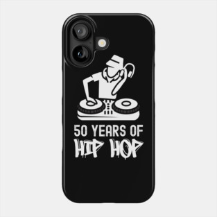 50 Years Hip Hop DJ Turntable 50th Anniversary Phone Case