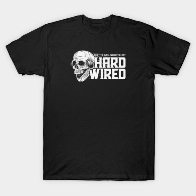 HARDWIRED T-Shirt by artslaves