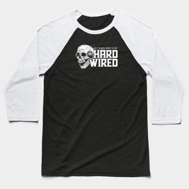 HARDWIRED Baseball T-Shirt by artslaves
