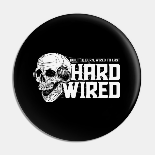 HARDWIRED Pin by artslaves