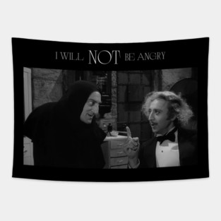 Young Frankenstein: I will NOT be angry Tapestry
