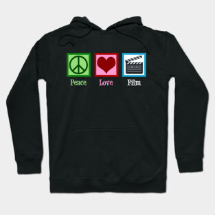 Peace Love Film Hoodie
