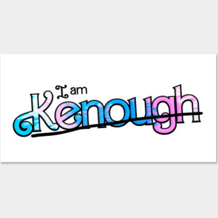 I am Kenough but with the Kendall Roy Succession Scorethrough...or is it an underline Posters and Art