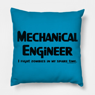 Mechanical Engineer Zombie Fighter Pillow