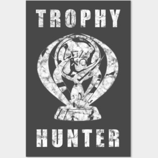 Trophy Hunter White Distressed Posters and Art