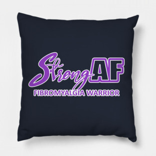 Strong AF Fibromyalgia Warrior Pillow