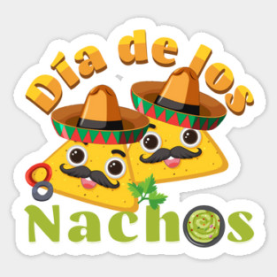 Dia de los Nachos Sticker