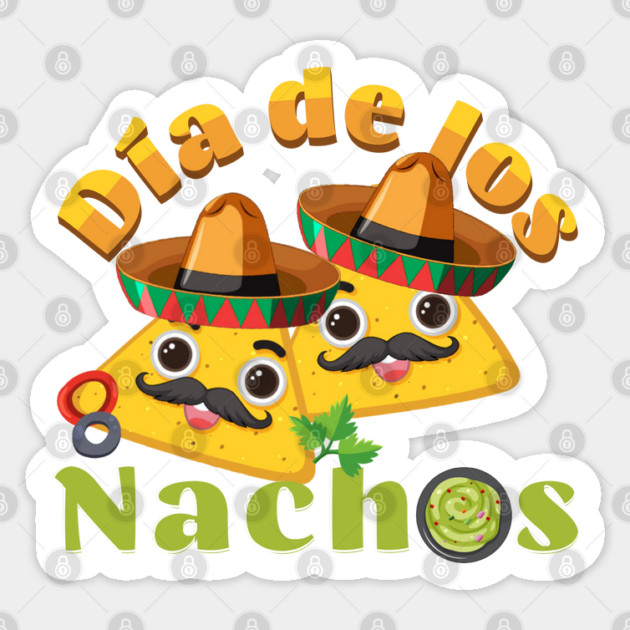 Dia de los Nachos Sticker by HolidayBug