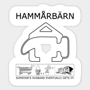 Hammerbarn Husband Gets It Sticker