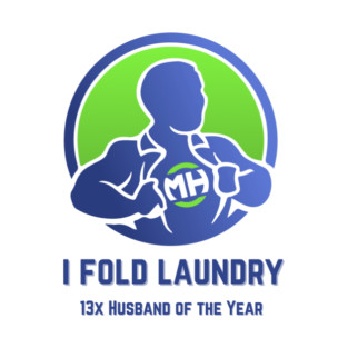 I Fold Laundry T-Shirt