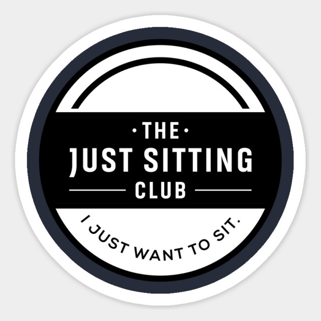 I Just Want to Sit Magnet by Just Sitting