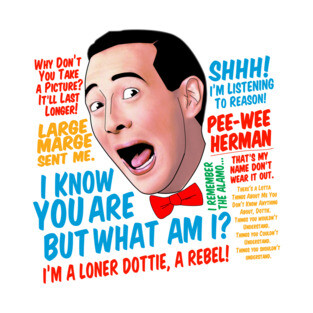 Pee-Wee Herman Quotes T-Shirt