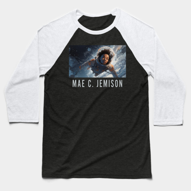 Mae C. Jemison Baseball T-Shirt by UrbanLifeApparel