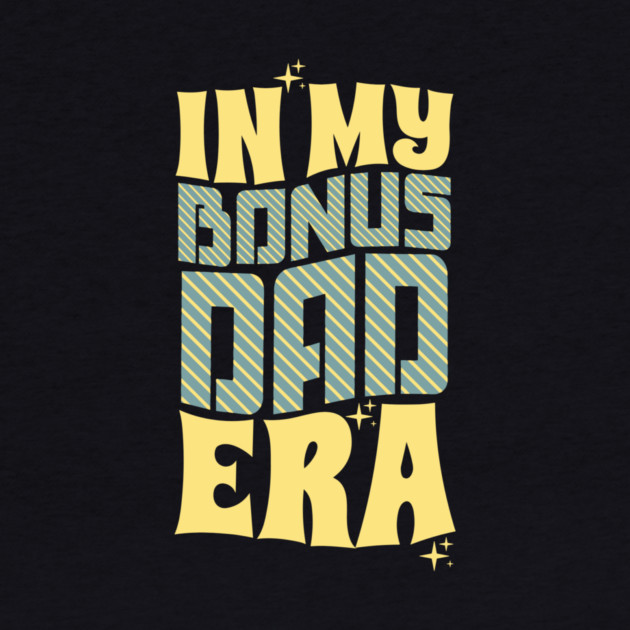 In My Bonus Dad Era by The WYLD Tribe