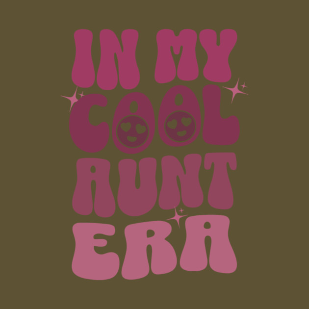 In My Cool Aunt Era by The WYLD Tribe