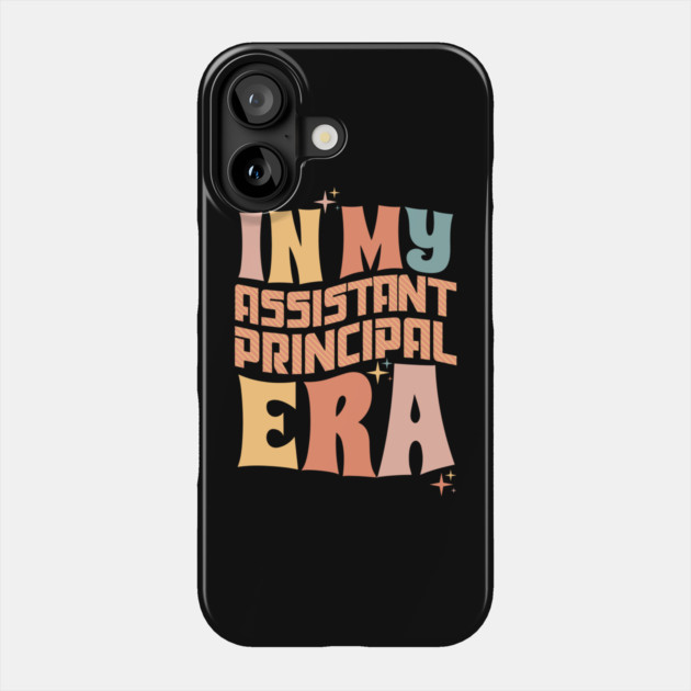 In My Assistant Principal Era Phone Case by The WYLD Tribe