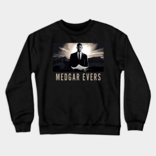 Medgar Evers Crewneck Sweatshirt