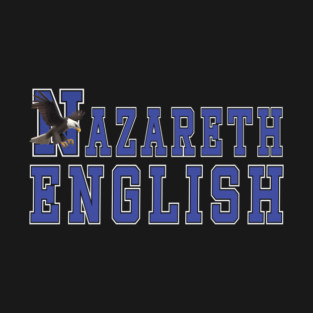 Nazareth HS English Department 2 T-Shirt