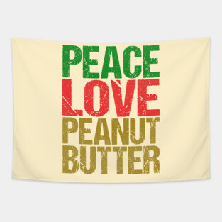 Peace Love Peanut Butter Tapestry
