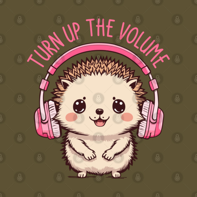 Turn Up the Volume. Hedgehog Edition by filiposwear