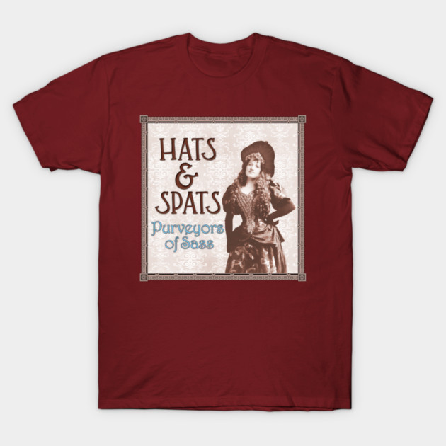 Purveyors of Sass T-Shirt by hatsandspats