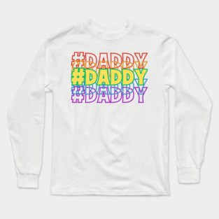 #Daddy Long Sleeve T-Shirt