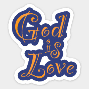 God is Love Sticker