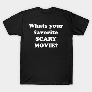 Scary movie T-Shirt