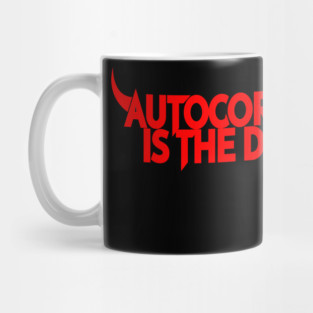 Autocorrect is the Devil Mug