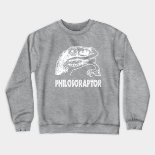 Philosoraptor T-Shirt Crewneck Sweatshirt