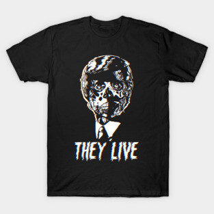 They Live - 80s effect T-Shirt
