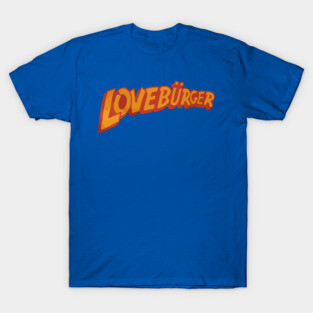 Loveburger T-Shirt